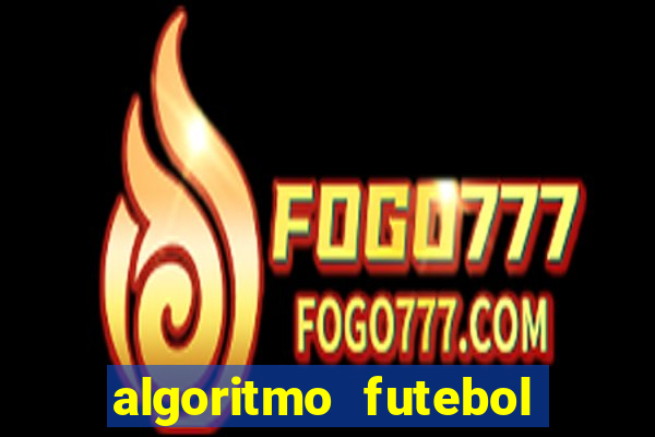 algoritmo futebol virtual bet365